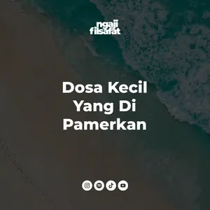 Fahruddin Faiz - Dosa Kecil Yang Di Pamerkan - Ngaji Filsafat