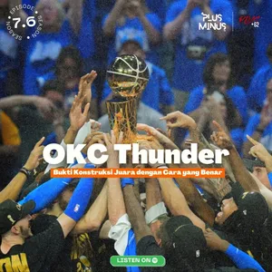 7.6 OKC Thunder adalah Bukti Konstruksi Juara dengan Cara yang Benar