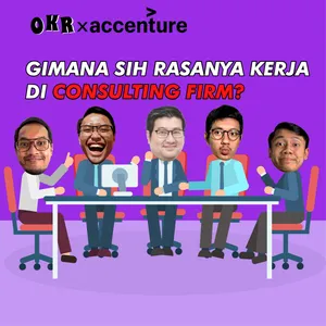 Gimana sih Rasanya Kerja di Consulting Firm?