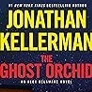 [Update] [PDF] The Ghost Orchid (Alex Delaware #39) BY : Jonathan Kellerman