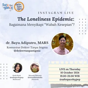 The Loneliness Epidemic: Bagaimana Menyikapi "Wabah Kesepian? - Safespace by GWP 
