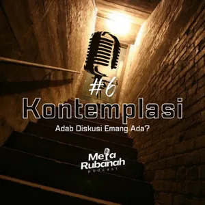 Kontemplasi #6 : "Adab Diskusi Emang Ada?"