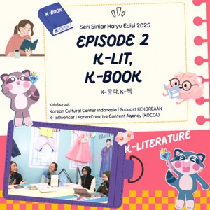 K-Lit, K-Book | Seri Siniar Hallyu 2025 #KKR_KOLABO