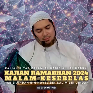 Kajian Malam Kesebelas Ramadhan 2024 - Habib Jindan bin Novel bin Salim bin Jindan | Dakwah Milenial