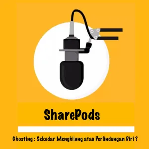 S8 E29 - Ghosting : Sekedar Menghilang atau Perlindungan Diri?