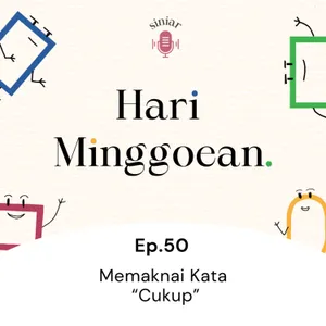 #50: Memaknai Kata "Cukup"