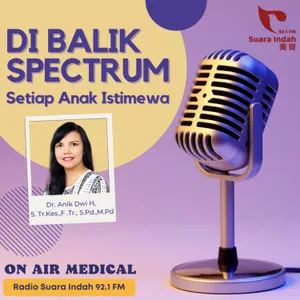 109. Di Balik Spectrum (Setiap Anak Istimewa)