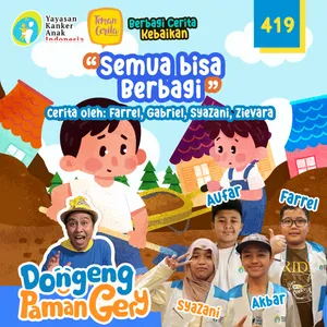 PODCAST DONGENG: Eps. 419 SEMUA BISA BERBAGI