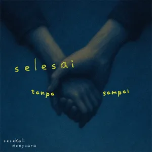 selesai tanpa sampai