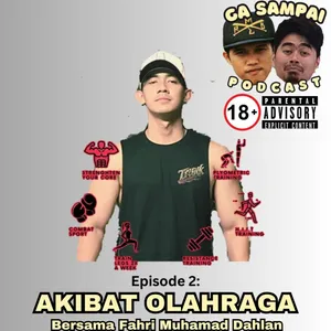 Episode 2: AKIBAT OLAHRAGA
