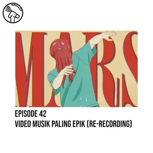 #42: Video Musik Paling Epik (Re-Recording)