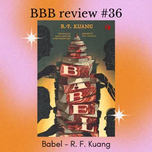 Book Review #36: Babel - R.F. Kuang