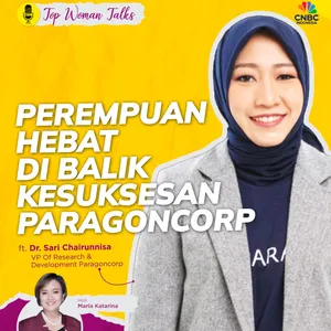 Top Woman Talk: Perempuan Hebat di Balik Kesuksesa ParagonCorp