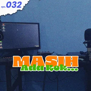 Eps.32 - Masih Ada Kok...