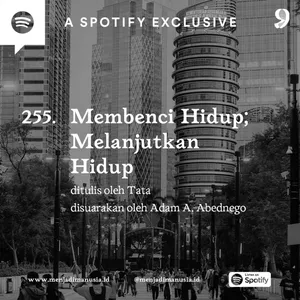255. Membenci Hidup; Melanjutkan Hidup