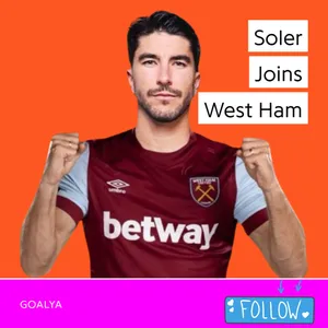 Carlos Soler Joins West Ham | The Hammers