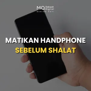 Matikan Handphone Sebelum Shalat