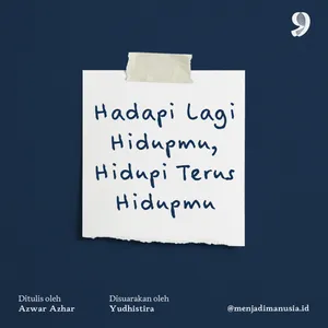 Hadapi Lagi Hidupmu, Hidupi Terus Hidupmu