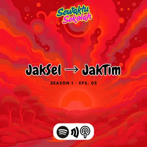 #SewaktuSekolah S1E5 - JakSel -> JakTim