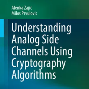 Downloaden Understanding Analog Side Channels Using Cryptography Algorithms #download