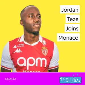 Jordan Teze Joins Monaco | Les Rouge et Blanc