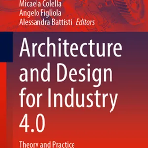 descargar Architecture and Design for Industry 4.0: Theory and Practice (Lecture Notes in Mechanical Engineering) #download