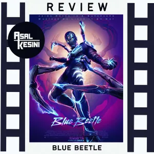 Eps 65: Review Film Blue Beetle