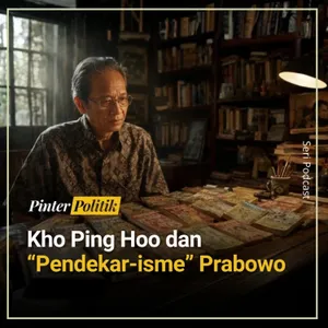Kho Ping Hoo dan “Pendekar-isme” Prabowo