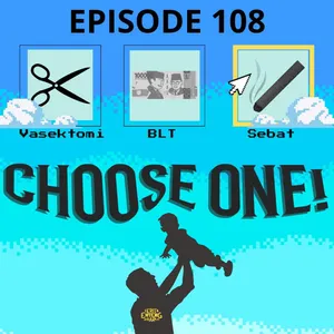 #108: Bansos, Vasektomi, atau Rokok?