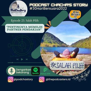 Episode 23. Salah Pilih #30HariBersuara2022 "Pentingnya Memilih Partner Pendakian"