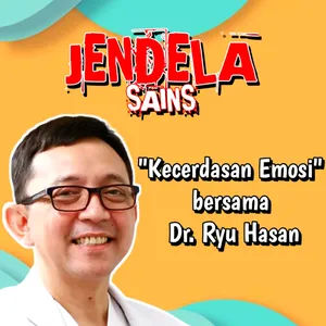 Eps 211: Kecerdasan Emosi bersama Dr. Ryu Hasan