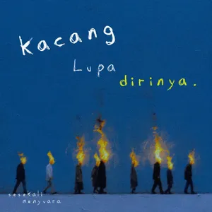 kacang lupa dirinya