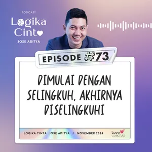 Eps 73 - Dimulai dengan Selingkuh, Akhirnya Diselingkuhi