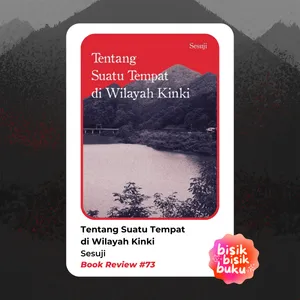 Book Review #73: Tentang Suatu Tempat di Wilayah Kinki - Sesuji
