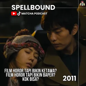 Perpaduan Unik Horor, Romance dan Komedi - Review Film Spellbound (2011)