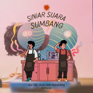 eps 136 - Anak SMK Rebranding Kofisyop