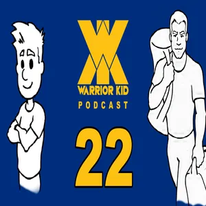 22: Warrior Kid Podcast. Ask Uncle Jake.