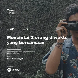 Eps. 321: Mencintai 2 orang di waktu yang bersamaan