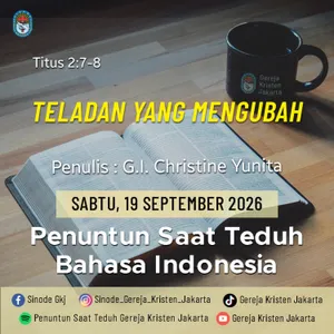 Teladan Yang Mengubah - 19-9-2026 - Penuntun Saat Teduh Bahasa Indonesia