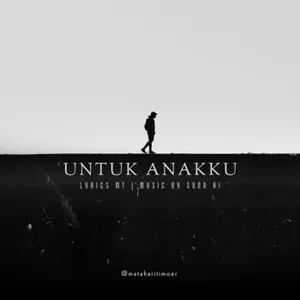 Untuk Anakku