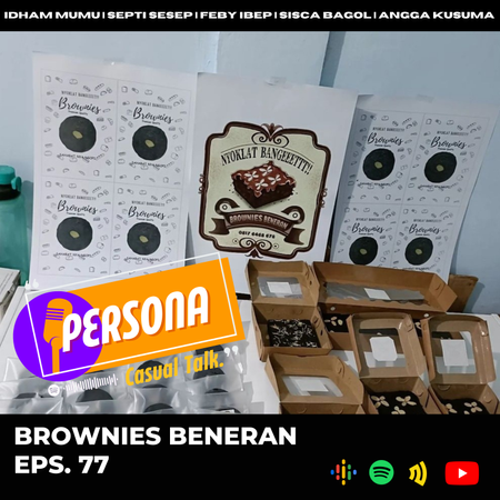 PERSONA | Eps. 77 - Brownies Beneran
