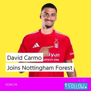 David Carmo Joins Nottingham Forest | Tricky Trees