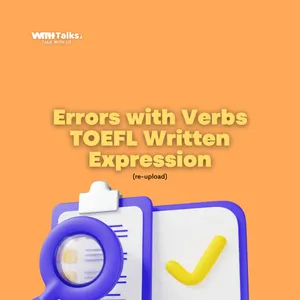 Errors with Verbs | TOEFL Written Expression