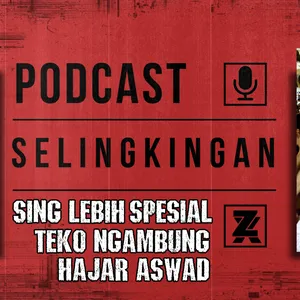 E7 Podcast Jowo: Kejadian Aneh di Depan Ka'bah (Part 3)
