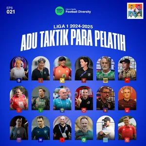 Eps 021: Adu Taktik Pelatih Liga 1