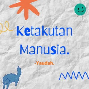 Ketakutan Manusia.