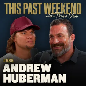 #585 - Andrew Huberman