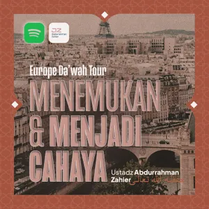 🇫🇷 [EUROPE DA'WAH TOUR] Menemukan & Menjadi Cahaya