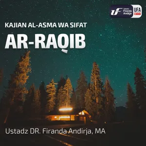 Ar - Raqib - Ustadz Dr. Firanda Andirja M.A.