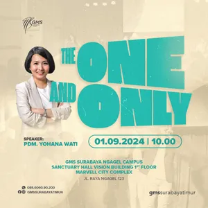 “THE ONE AND ONLY” | Pdm. Yohana Wati